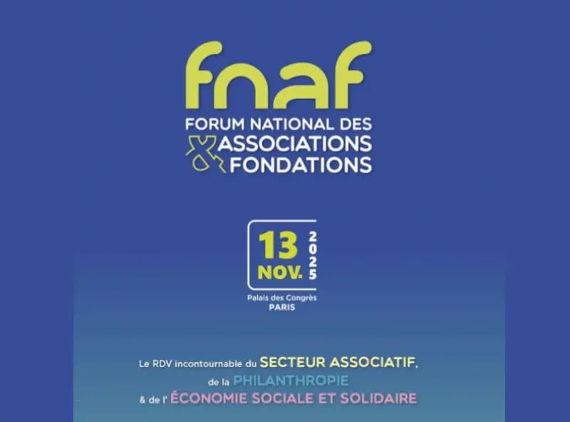 Evenements FNAF 2025 Forum National des Associations et Fondations 13 novembre 2025 Paris, Bleez partenaire.
