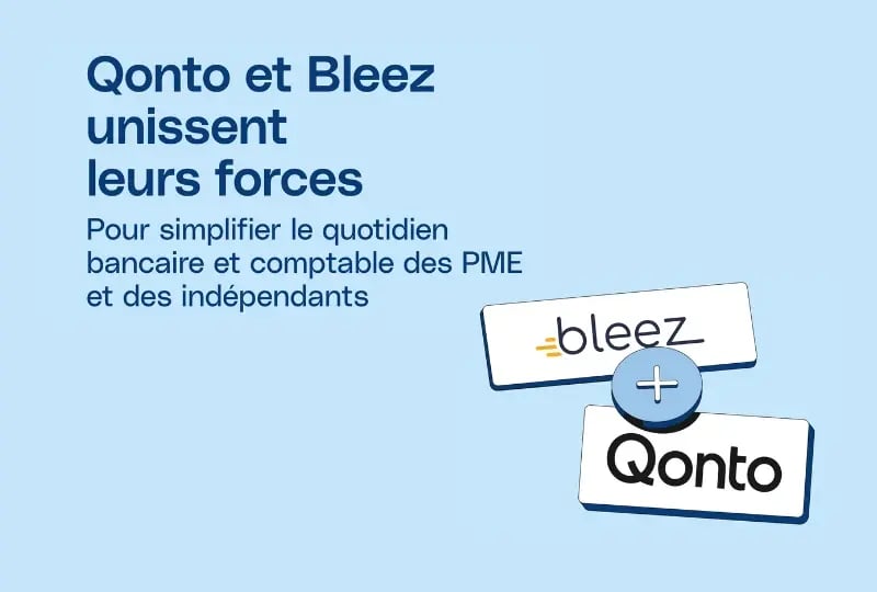 Bleez Notre partenariat avec Qonto : le compte pro en ligne.